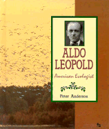 Aldo Leopold: Am Ecologist