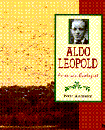 Aldo Leopold: American Ecologist