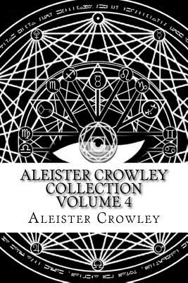 Aleister Crowley Collection Volume 4: Articles from Vanity Fair - Crowley, Aleister
