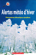 Alertes M?t?o d'Hiver - Mortillaro, Nicole