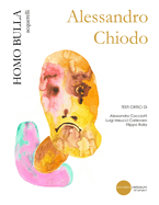 Alessandro Chiodo: Homo bulla: facce nuove, vecchi sistemi - acquerelli