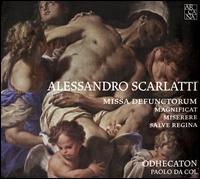 Alessandro Scarlatti: Missa Defuntorum; Magnificat; Miserere; Salve Regina - Alberto Allegrezza (tenor); Alena Dantcheva (soprano); Alessandro Carmignani (soprano); Anas Chen (violin);...