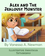 Alex and The Jealousy Monster