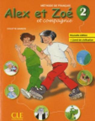 Alex et Zoe et compagnie: Livre de l'eleve + livret de civilisation 2 - Samson, Colette