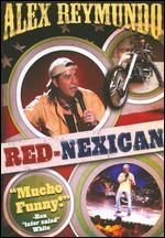 Alex Reymundo: Red-Nexican