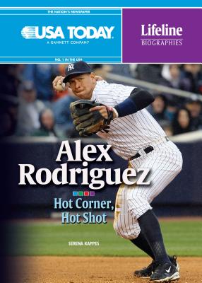 Alex Rodriguez: Hot Corner, Hot Shot - Kappes, Serena