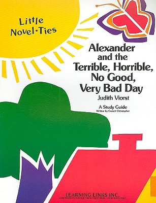 Alexander and the Terrible, Horrible, No Good, Very Bad Day: Little Novel-Ties - Christopher, Garrett