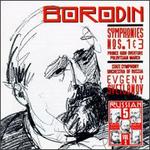 Alexander Borodin: Symphonies Nos. 1 & 3; Prince Igor