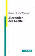 Alexander der Grosse - Wiemer, Hans-Ulrich