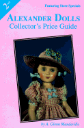 Alexander Dolls Collector's Price Guide