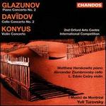 Alexander Glazunov: Piano Concerto No. 2; Karly Davdov: Cello Concerto No. 2; Yuly Konyus: Violin Concerto - I Musici de Montral; Matt Herskowitz (piano); Yuli Turovsky (conductor)