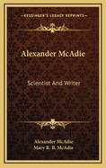Alexander McAdie: Scientist and Writer