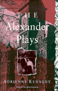 Alexander Plays - Kennedy, Adrienne