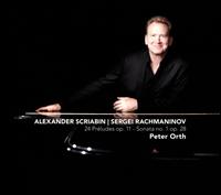 Alexander Scriabin: 24 Preludes, Op. 11; Sergei Rachmaninov: Sonata No. 1, Op. 28 - Peter Orth (piano)