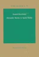 Alexander Stories in Ajami Turkic - Boeschoten, Hendrik