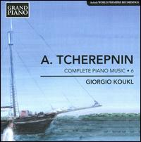 Alexander Tcherepnin: Complete Piano Music, Vol. 6 - Giorgio Koukl (piano)