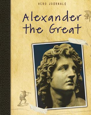 Alexander the Great - Hunter, Nick, and Faure, Florence