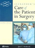 Alexander's Care of the Patient in Surgery - Rothrock, Jane C, RN, Dnsc