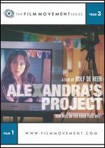 Alexandra's Project - Rolf de Heer