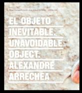 Alexandre Arrechea: The Inevitable Space