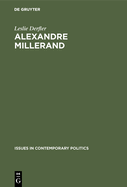 Alexandre Millerand: The Socialist Years