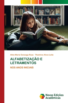 Alfabetiza??o E Letramentos - Maria Gonzaga Ruas, Aline, and Alves Leite, Thamires