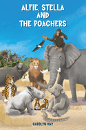 Alfie, Stella and the Poachers
