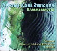 Alfons Karl Zwicker: Kammermusik - Charlotte Testu (contrabass); Deborah Walker (cello); Frederic Daverio (accordion); Gerhard Oetiker (cello);...