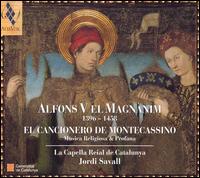 Alfons V el Magnnim: El Cancionero de Montecassino - La Capella Reial de Catalunya