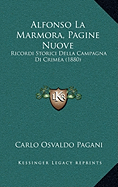 Alfonso La Marmora, Pagine Nuove: Ricordi Storici Della Campagna Di Crimea (1880)