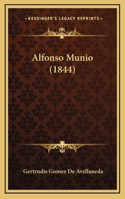 Alfonso Munio (1844) - de Avellaneda, Gertrudis Gomez