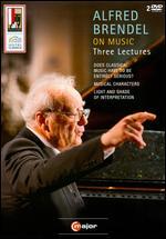 Alfred Brendel: On Music - Three Lectures