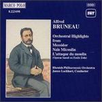 Alfred Bruneau Orchestral Highlights