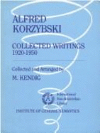 Alfred Korzybski: Collected Writings, 1920-1950