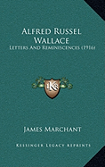 Alfred Russel Wallace: Letters And Reminiscences (1916)