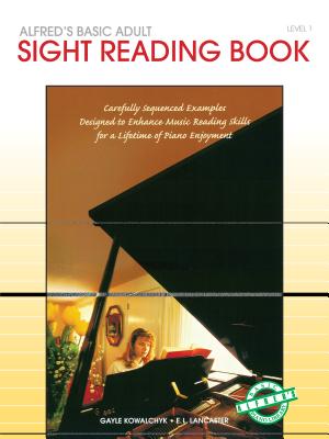 Alfred's Basic Adult Piano Course Sight Reading, Bk 1 - Kowalchyk, Gayle, and Lancaster, E L