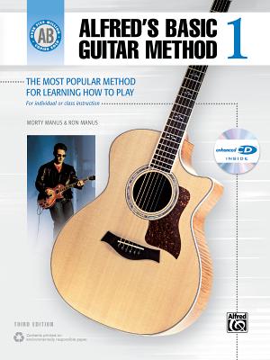 Alfred's Basic Guitar Method, Bk 1: The Most Popular Method for Learning How to Play, Book & Enhanced CD - Manus, Morty, and Manus, Ron