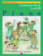 Alfred's Basic Piano Library Graduation Book, Bk 1b