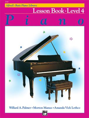 Alfred's Basic Piano Library Lesson Book, Bk 4 - Palmer, Willard A, and Manus, Morton, and Lethco, Amanda Vick