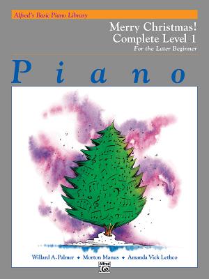 Alfred's Basic Piano Library Merry Christmas! Complete, Bk 1: For the Later Beginner - Palmer, Willard A, and Manus, Morton, and Lethco, Amanda Vick