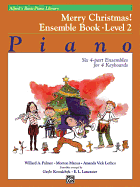 Alfred's Basic Piano Library: Merry Christmas! Ensemble, Bk 2