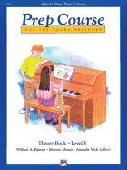 Alfred's Basic Piano Prep Course Theory, Bk E: For the Young Beginner