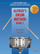 Alfred's Drum Method, Bk 1: The Most Comprehensive Beginning Snare Drum Method Ever!, Book & Online Video