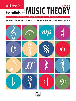 Alfred's Essentials of Music Theory, Bk 1 - Surmani, Andrew, and Surmani, Karen Farnum, and Manus, Morton