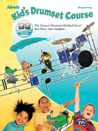 Alfred's Kid's Drumset Course: The Easiest Drumset Method Ever!, Book & Online Audio
