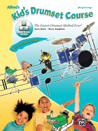 Alfred's Kid's Drumset Course: The Easiest Drumset Method Ever!, Book & Online Video/Audio