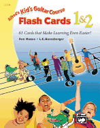 Alfred's Kid's Guitar Course Flash Cards 1 & 2: 61 Cards That Make Learning Even Easier!, Flash Cards