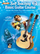 Alfred's Self-Teaching Basic Guitar Course: The New, Easy and Fun Way to Teach Yourself to Play