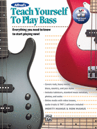Alfred's Teach Yourself to Play Bass: Everything You Need to Know to Start Playing Now!, Book & Online Video/Audio/Software