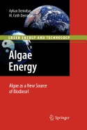 Algae Energy: Algae as a New Source of Biodiesel